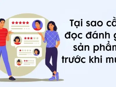 Tại sao cần đọc đánh giá sản phẩm trước khi mua hàng?