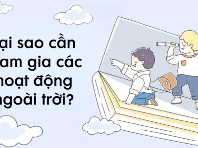 Tại sao cần tham gia các hoạt động ngoài trời?