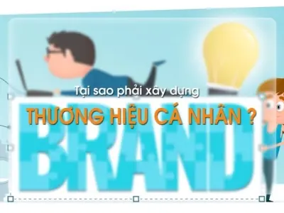 Tại sao cần xây dựng thương hiệu cá nhân trong sự nghiệp?