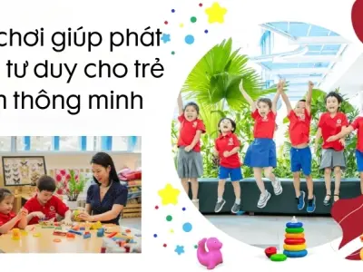 Trò chơi giúp phát triển tư duy cho trẻ em thông minh hơn