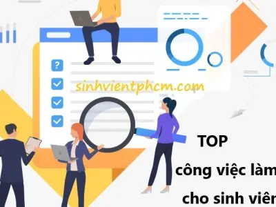 Top việc làm thêm phù hợp với sinh viên không nên bỏ lỡ