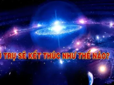 Vũ trụ sẽ kết thúc như thế nào? Bí mật của không gian vô tận