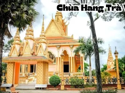 Chùa Hang Trà Vinh - Ngôi chùa Khmer cổ kính của miền Tây