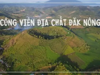 Công viên địa chất Đắk Nông - Di sản quý giá của Tây Nguyên