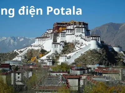 Cung điện Potala – Kiệt tác kiến trúc và tâm linh Tây Tạng