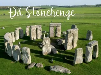 Khám phá kỳ quan cổ đại Đá Stonehenge tại nước Anh