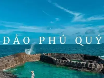 Đảo Phú Quý - Thiên đường biển xanh hoang sơ đầy mê hoặc