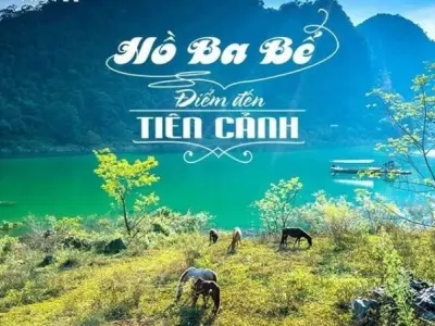 Hồ Ba Bể – Tuyệt tác thiên nhiên giữa núi rừng Đông Bắc