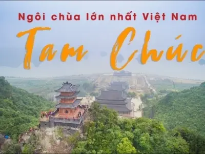 Chùa Tam Chúc – Quần thể tâm linh lớn nhất Việt Nam