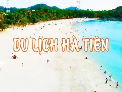 Hà Tiên - Thành phố du lịch nổi tiếng vùng Tây Nam Bộ