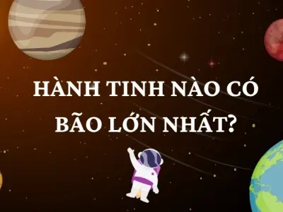 Hành tinh nào có bão lớn nhất trong hệ Mặt Trời?
