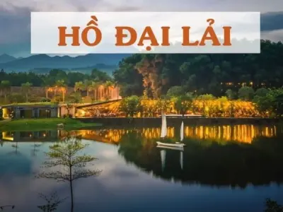 Hồ Đại Lải - Thiên đường nghỉ dưỡng chỉ cách Hà Nội 50km