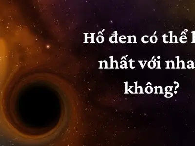 Tìm hiểu hố đen có thể hợp nhất với nhau không?