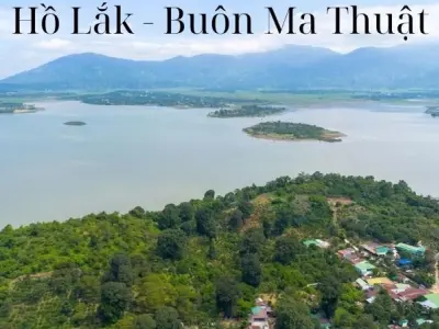 Hồ Lắk - Vẻ đẹp hoang sơ giữa đại ngàn Buôn Ma Thuột