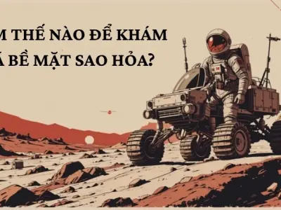 Làm thế nào để khám phá bề mặt sao Hỏa hiệu quả nhất?