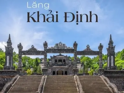 Lăng Khải Định - Công trình lăng tẩm độc đáo ở cố đô Huế