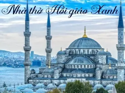 Hành trình đến thăm Nhà thờ Hồi giáo Xanh tráng lệ
