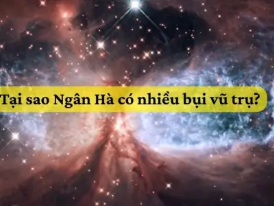 Tại sao Ngân Hà có nhiều bụi vũ trụ đến như vậy?