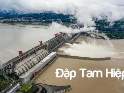 Khám phá Tam Hiệp Đập kiến trúc và cảnh quan tuyệt đẹp