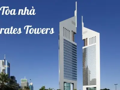 Khám phá Tòa nhà Emirates Towers – Biểu tượng hiện đại Dubai