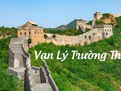 Vạn Lý Trường Thành: Hành trình khám phá kỳ quan thế giới