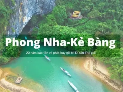Vườn Quốc gia Phong Nha - Kẻ Bàng sự kỳ diệu của tạo hóa