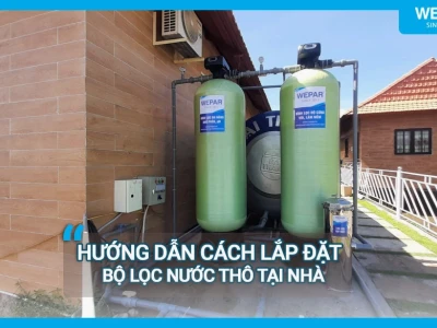Cải thiện chất lượng nước sinh hoạt với bộ lọc thô đầu nguồn