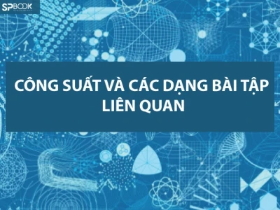 Công Thức Tính Công Suất: Hướng Dẫn Chi Tiết Và Ứng Dụng Thực Tiễn