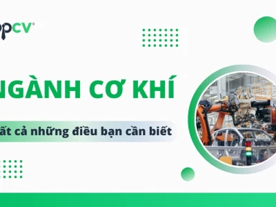 Ngành Cơ Khí Là Gì? Khám Phá Cơ Hội Nghề Nghiệp 2026