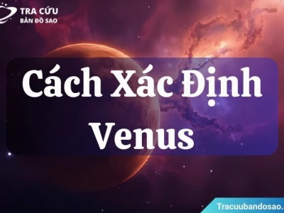 Venus là gì? Khám phá ý nghĩa sao Kim trong bản đồ sao